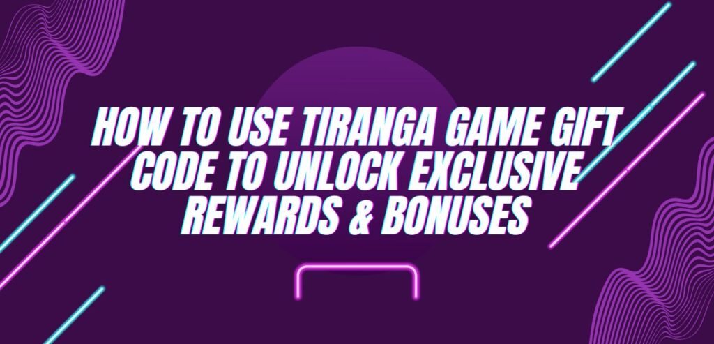 Tiranga Game Gift Code